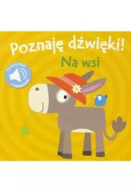 Poznaj� d�wi�ki Na wsi Sound Word Book