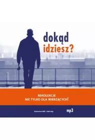 Audiobook Dokd idziesz? mp3