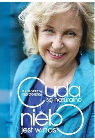 eBook Cuda s� naturalne, niebo jest w nas mobi epub