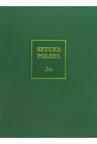 Sztuka Polska Tom 7 Sztuka XX wieku i pocz�tku XXI wieku