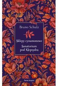 Sklepy cynamonowe. Sanatorium pod Klepsydr