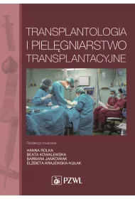 Transplantologia i piel�gniarstwo transplantacyjne