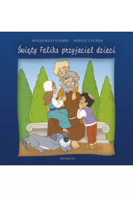 �wi�ty Feliks przyjaciel dzieci
