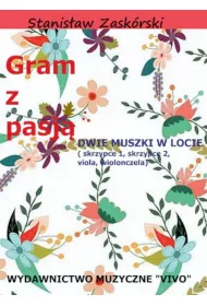 Gram z pasj� Dwie muszki w locie