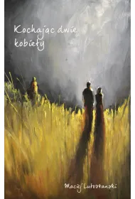 Kochaj�c dwie kobiety
