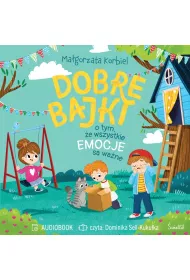 Audiobook Dobre bajki o tym, e wszystkie emocje s wane mp3