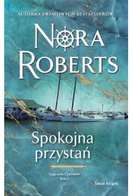 Spokojna przysta�. Saga rodu Quinn�w. Tom 3