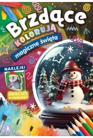Malowanka A5 Brzd�ce koloruj�. Magiczne �wi�ta  naklejki �wiec�ce w ciemno�ci  SKRZAT 078244