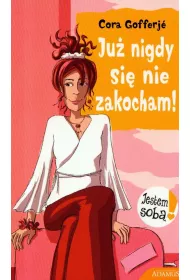 Ju nigdy si nie zakocham!