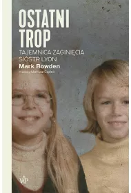 Ostatni trop. Tajemnica zaginicia sistr Lyon