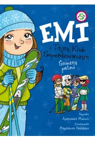 �nie�ny patrol. Emi i Tajny Klub Superdziewczyn. Tom 6
