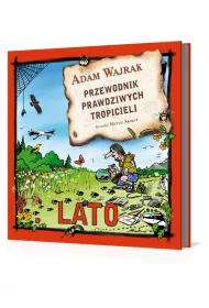 Lato. Przewodnik prawdziwych tropicieli