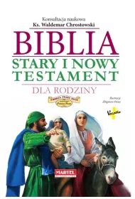 Biblia Stary i Nowy Testament Dla Rodziny