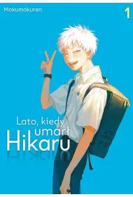 Lato, kiedy umar� Hikaru. Tom 1