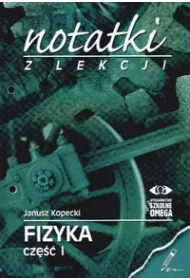 Notatki z Lekcji Fizyki cz 1 ruch i sia..OMEGA