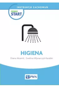 Pewny start. Instrukcje zachowa�. Higiena