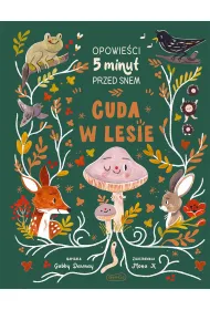 Cuda w lesie. Opowie�ci 5 minut przed snem