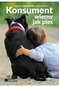 Konsument wierny jak pies