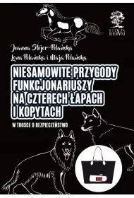 Niesamowite przygody funkcjonariuszy na czterech �apach i kopytach. W trosce o bezpiecze�stwo