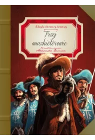 Trzej Muszkieterowie. Klasyka literatury �wiatowej