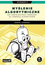 My�lenie algorytmiczne. Jak rozwi�zywa� problemy za pomoc� algorytm�w