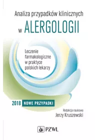 Analiza przypadk�w klinicznych w alergologii. Cz�� 2. Leczenie farmakologiczne w praktyce polskich lekarzy