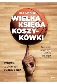 Wielka ksiga koszykwki. Wszystko, co chciaby wiedzie o NBA