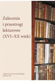 Zalecenia i przestrogi lekturowe (XVIXX wiek)