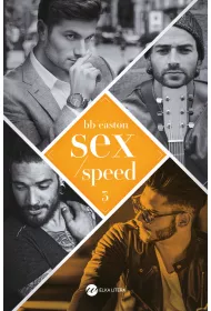Sex/Speed. 44 Chapters. Tom 3