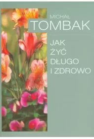 Jak �y� d�ugo i zdrowo