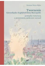 Tworzenie G�rno�l�sko-Zag��biowskiej Metropolii