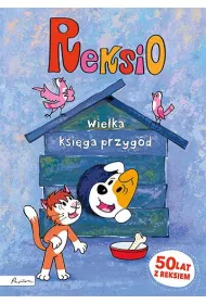 Reksio. Wielka ksi�ga przyg�d