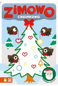 Zimowo choinkowo. Kolorowanki z naklejkami. Zimowo