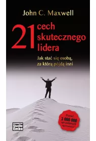21 cech skutecznego lidera. Jak sta si osob, za ktr pjd inni