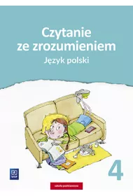 Czytanie ze zrozumieniem. J�zyk polski. Zestawy �wicze�. Klasa 4. Szko�a podstawowa