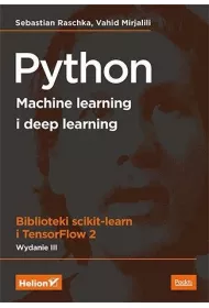 Python. Machine learning i deep learning. Biblioteki scikit-learn i TensorFlow 2