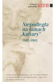 Niepodleg�a na �amach Kultury 1947-1962