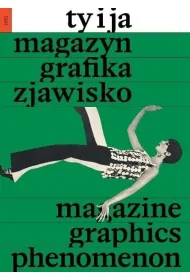 "Ty i Ja". Magazyn, grafika, zjawisko