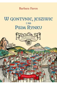 W Gontynie, Jesziwie i na Psim Rynku