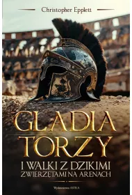 Gladiatorzy i walki ze zwierz�tami na arenach