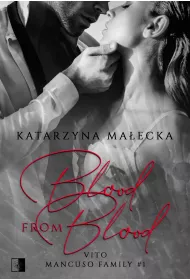 Blood from Blood. Vito. Mancuso Family. Tom 1