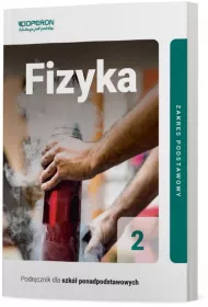 Fizyka 2. Podr�cznik. Zakres podstawowy. Szko�y ponadpodstawowe