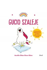 Gucio szaleje. Uczucia Gucia