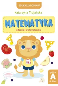 eBook Matematyka &ndash; jedzenie i grafomotoryka. Poziom A, 3-4 lata pdf