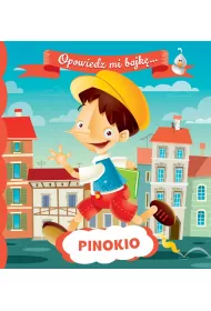 Opowiedz mi bajk�. Pinokio