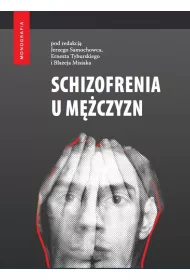 Schizofrenia u m�czyzn