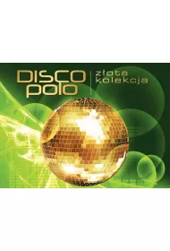 Z�ota kolekcja Disco Polo - Zapach bzu CD
