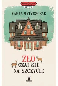 Z�o czai si� na szczycie. Krymina� pod psem. Tom 4