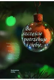 Bo szcz�cie potrzebuje i ciebie