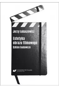 Estetyka obrazu filmowego. Szkice badawcze
